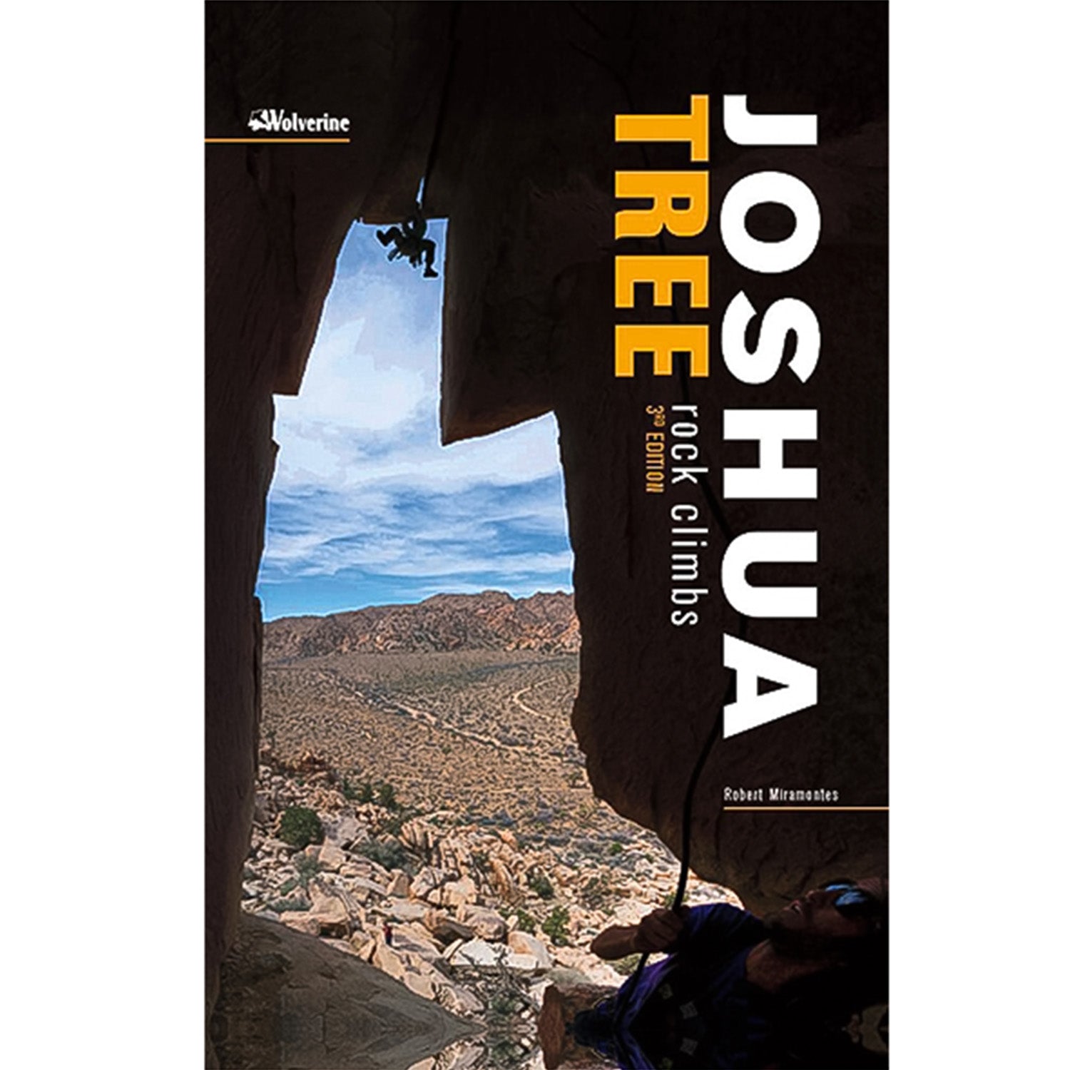 JOSHUA TREE Rock Climbs 3rd Edition Guidebook
