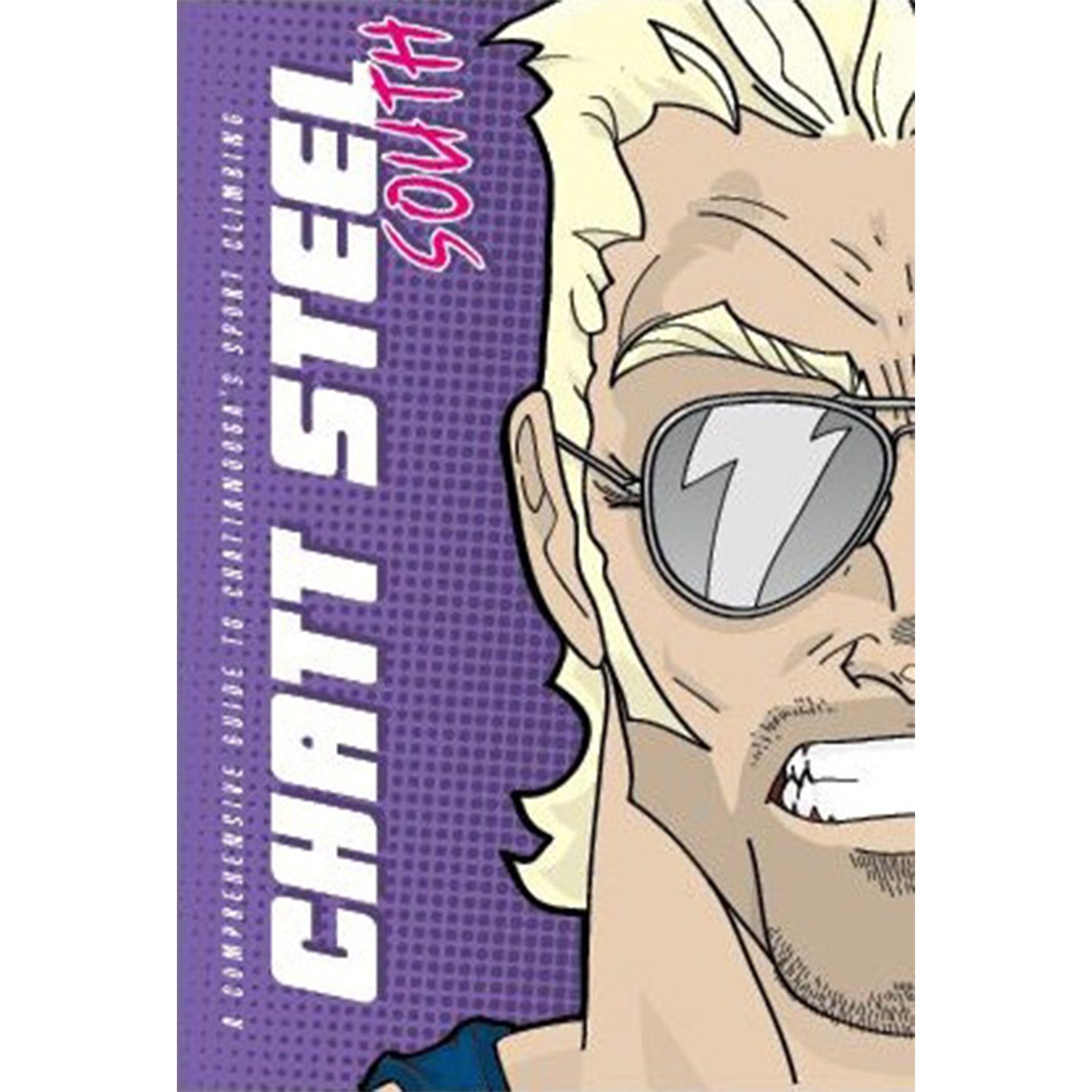 WOLVERINE PUBLISHING Chatt Steel South Guidebook