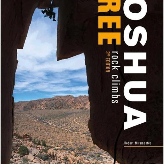 JOSHUA TREE Rock Climbs 3rd Edition